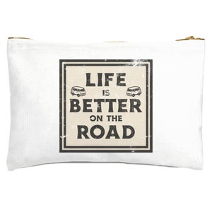 Life Is Better On The Road Zipped Pouch