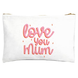 Love You Mum Zipped Pouch