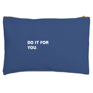 Do It For You. Zipped Pouch