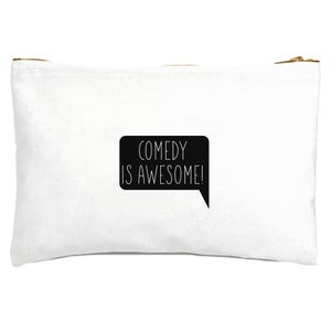 Comedy Is Awesome Zipped Pouch