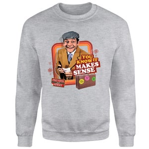 Only Fools And Horses You Know It Makes Sense Sweatshirt - Grey
