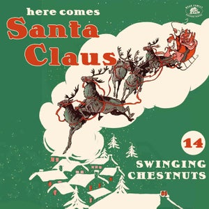 Here Comes Santa Claus: 14 Swinging Chestnuts Vinyl (Coloured)