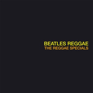 The Reggae Specials - Beatles Reggae 180g Vinyl