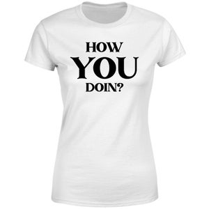 How You Doin? Women's T-Shirt - White