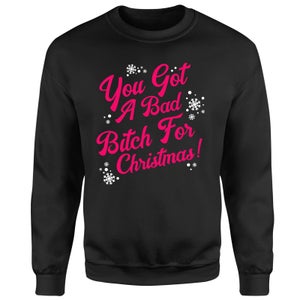 You Got A Bad Bitch For Christmas Unisex Christmas Jumper - Black