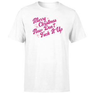 Merry Drag Snowy Christmas Now Don't Fuck It Up Men's T-Shirt - White