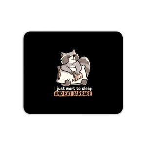 Sleep And Eat Garbage Mouse Mat