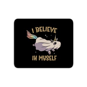 I Believe In Myself Mouse Mat