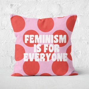 Feminist Feminism Is For Everyone Square Cushion