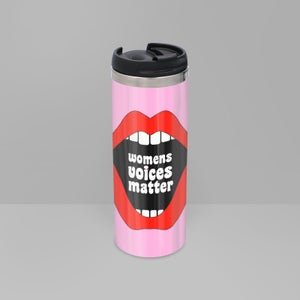 Feminist Womens Voices Matter Stainless Steel Thermo Travel Mug
