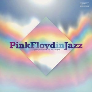 Pink Floyd In Jazz – A Jazz Tribute To Pink Floyd LP