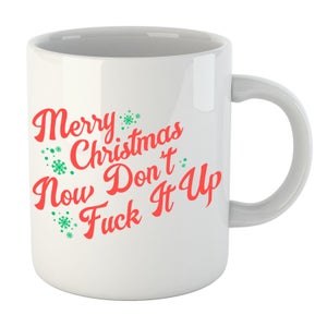 Festive Don't Fuck Up Christmas Mug