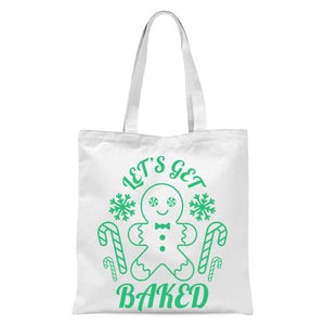 Let's Get Baked Tote Bag - White