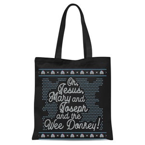Oh Jesus, Mary And Joseph And The Wee Donkey Tote Bag - Black
