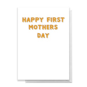 Happy First Mothers Day Greetings Card