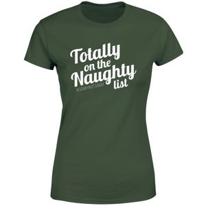 Totally On The Naughty List Women's T-Shirt - Green