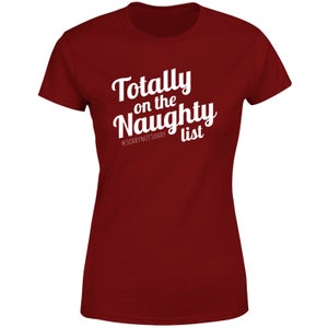 Totally On The Naughty List Women's T-Shirt - Burgundy
