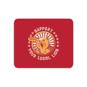 Support Your Local Lion Mouse Mat