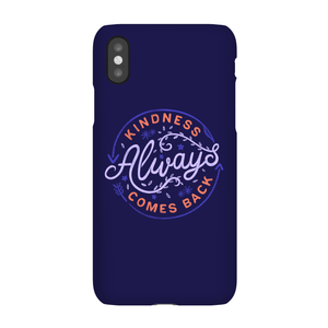 Kindness Always Comes Back Phone Case for iPhone and Android