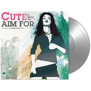 Cute Is What We Aim For - The Same Old Blood Rush With A New Touch (FBR 25th Anniversary Edition) Vinyl (Silver)