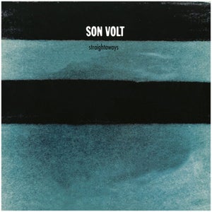 Son Volt - Straightaways 180g LP