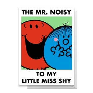 Mr Men & Little Miss The Mr. Noisy To My Little Miss Shy Greetings Card