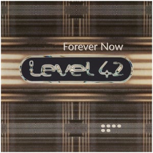 Level 42 - Forever Now 180g LP
