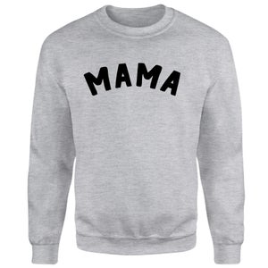 Mama Sweatshirt - Grey