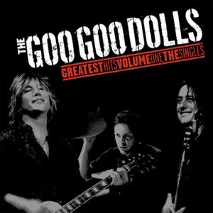 Goo Goo Dolls - Greatest Hits Volume One: The Singles LP
