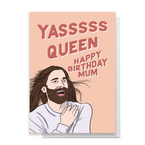 Yasss Queen Mum Birthday Greetings Card