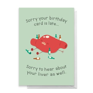 Sorry About Your Liver Greetings Card