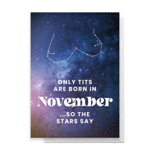 Only Tits Are Born In November Greetings Card