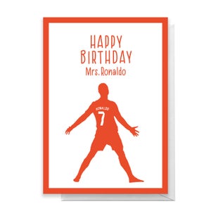 Happy Birthday Mrs. Ronaldo Greetings Card