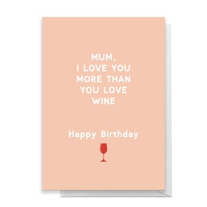 Mum Birthday Wine Greetings Card