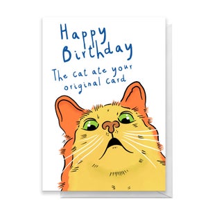 The Cat Ate Your Original Card Greetings Card