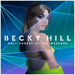 Becky Hill - Only Honest On The Weekend LP