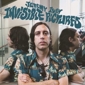 Jeremy Ivey - Invisible Pictures Vinyl