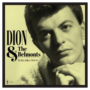 Dion & The Belmonts - The Hits & More: 1958-62 LP