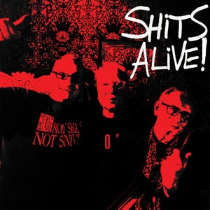The Snivelling Sh*ts - Sh*ts Alive! Vinyl