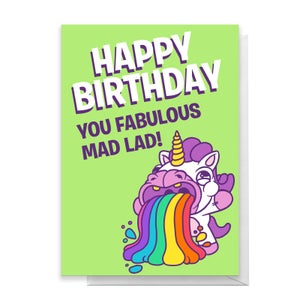 Happy Birthday You Fabulous Mad Lad! Greetings Card