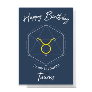 Happy Birthday To My Favourite Taurus  Greetings Card