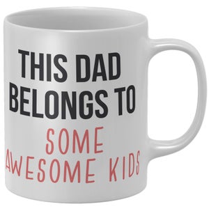 This Dad Belongs To Some Awesome Kids Mug