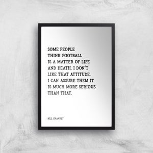 Bill Shankly Quote Giclee Art Print