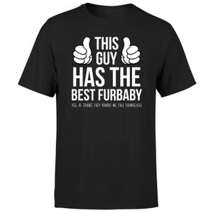 This Guy Has The Best Furbaby Yes They Brought Me This Themselves Men's T-Shirt - Black