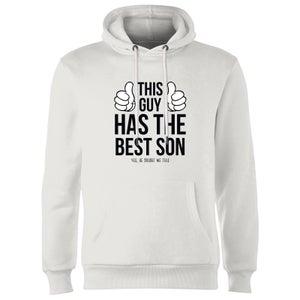 This Guy Has The Best Son Hoodie - White