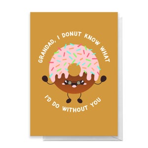 Grandad I Donut Know What I'd Do Without You Greetings Card