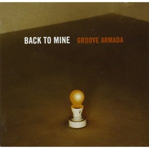 Back to Mine: Groove Armada LP