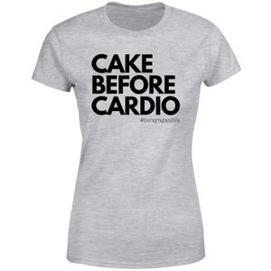 Cake Before Cardio Women's T-Shirt - Grey