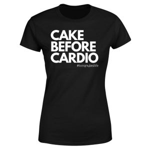 Living My Best Life Cake Before Cardio Women's T-Shirt - Black