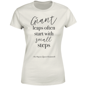 Giant Leaps Start With Small Steps Women's T-Shirt - Cream